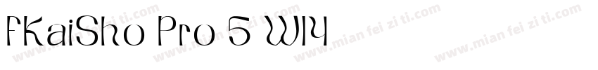 FKaiSho Pro 5 W14字体转换